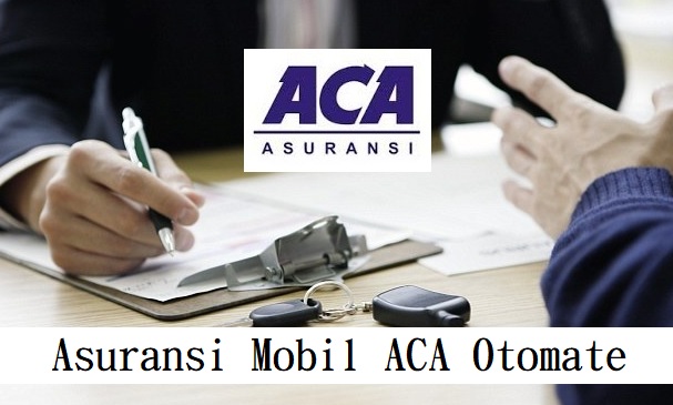 Asuransi Mobil ACA Otomate